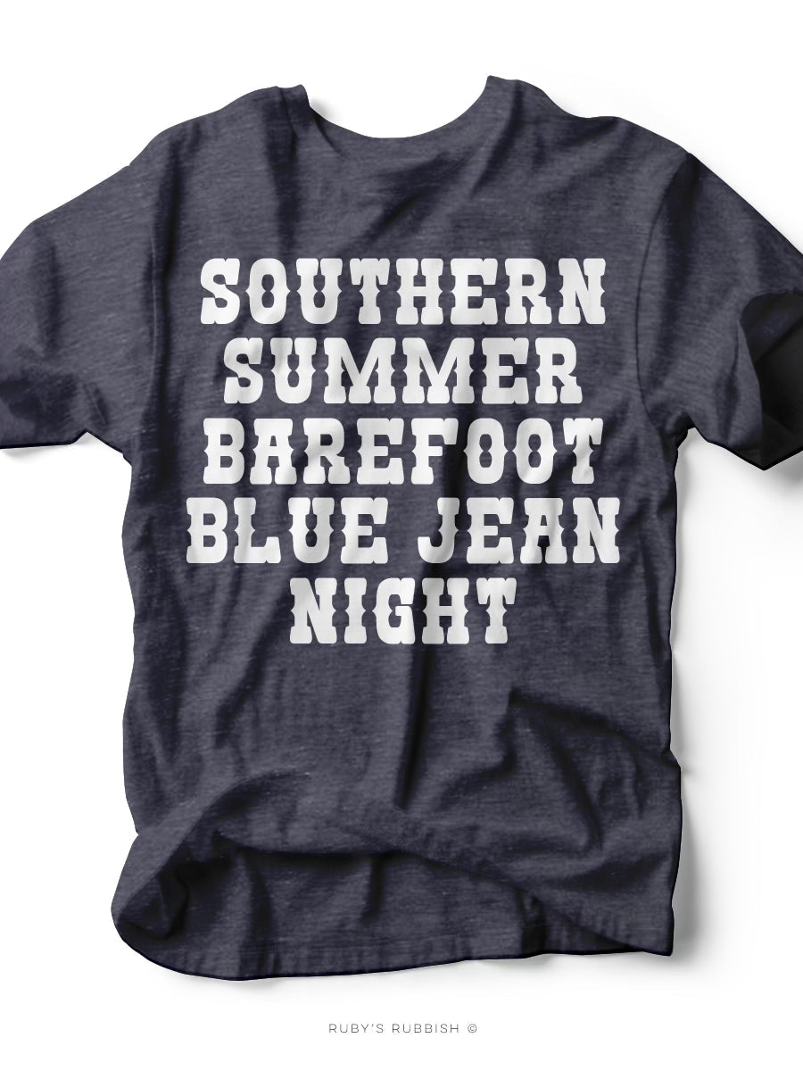 Southern Summer Barefoot Blue Jean Night