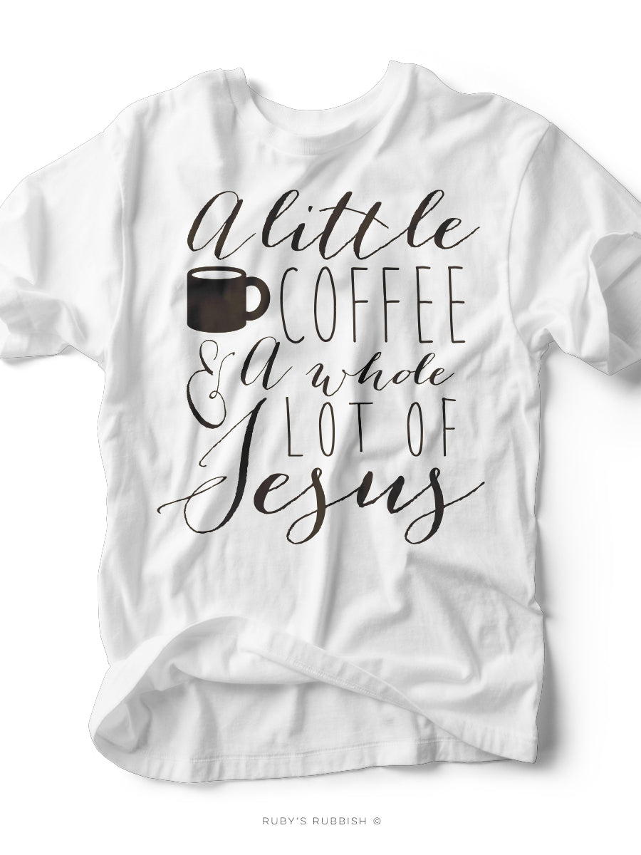 A Little Bit of Coffee & a Whole Lot of Jesus