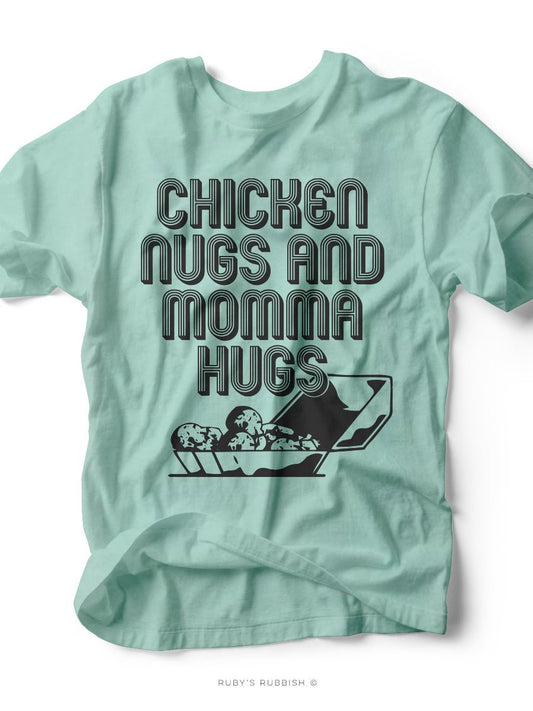 Chicken Nugs and Momma Hugs | Kid's T-Shirt