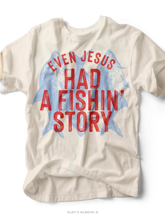 Even Jesus Had a Fishin' Story