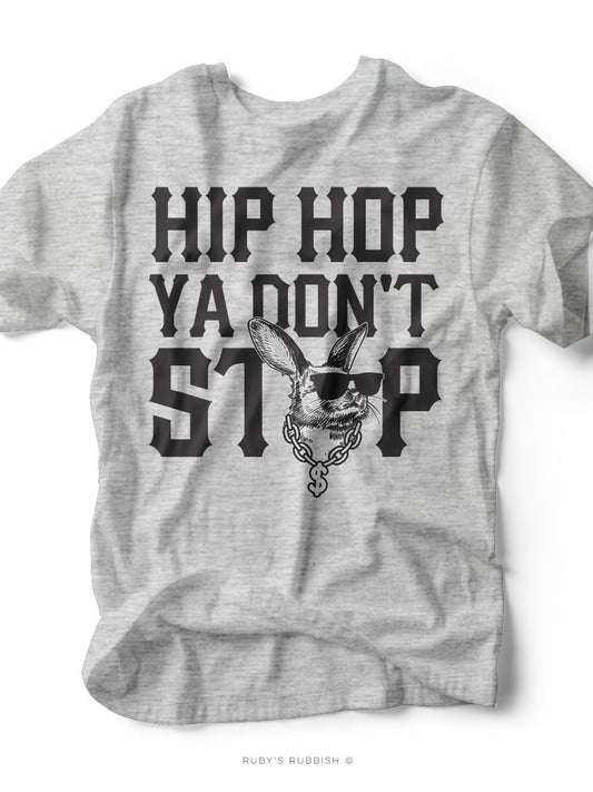 Hip Hop Ya Don't Stop