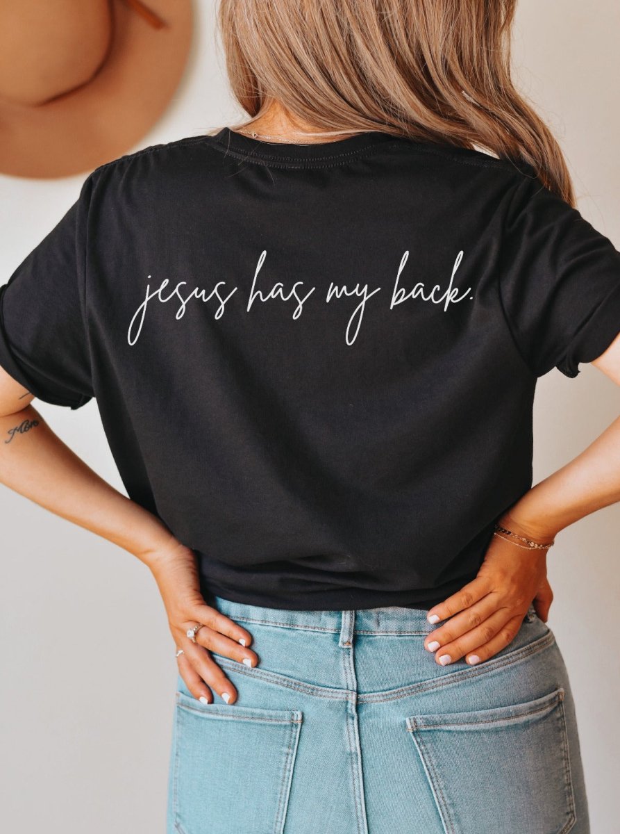 Jesus Has My Back | Christian T-Shirt