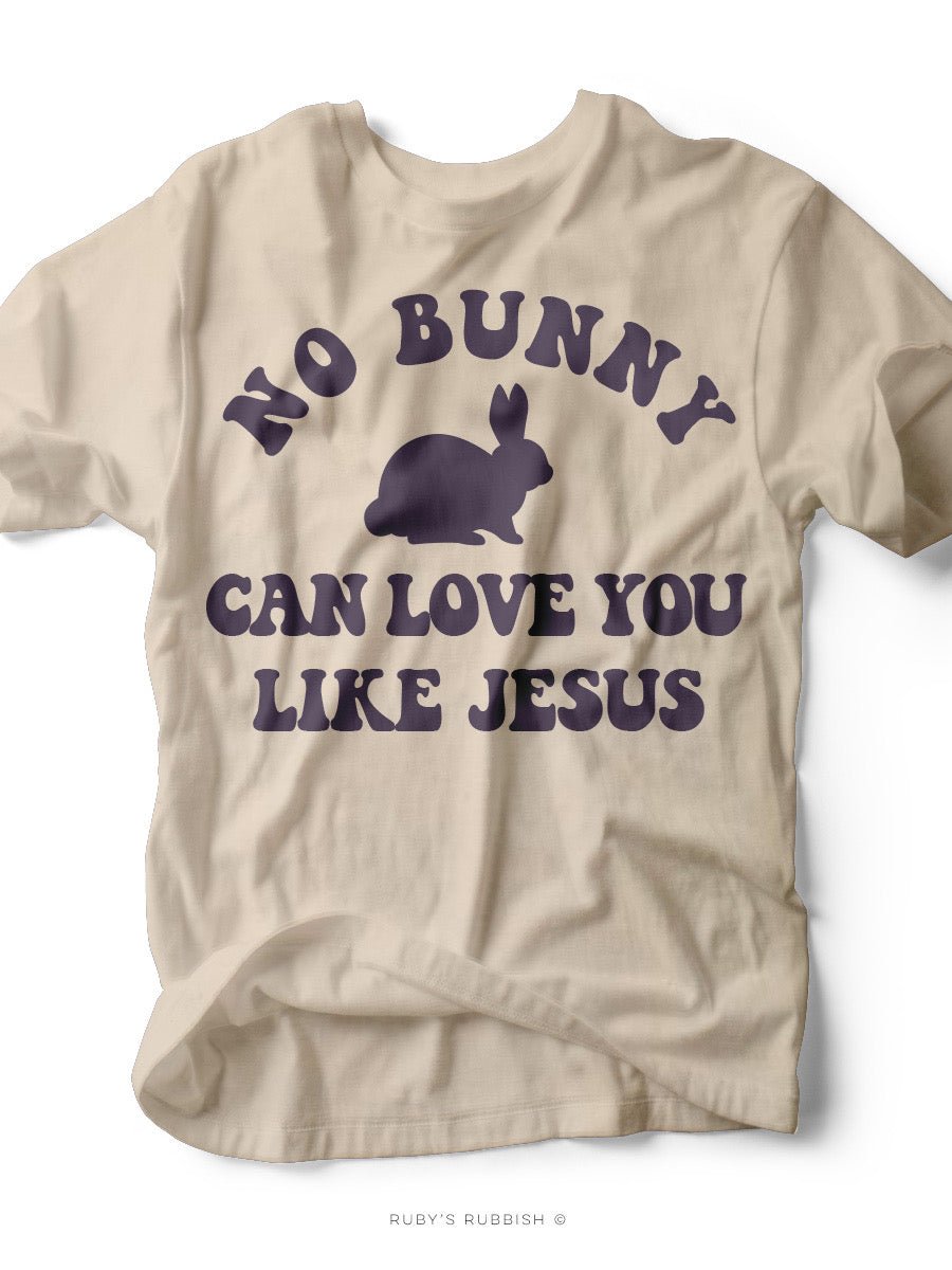 No Bunny Can Love You Like Jesus