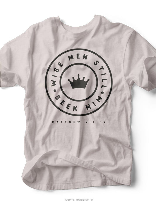 Wise Men Still Seek Him | Men's Christian T-Shirt